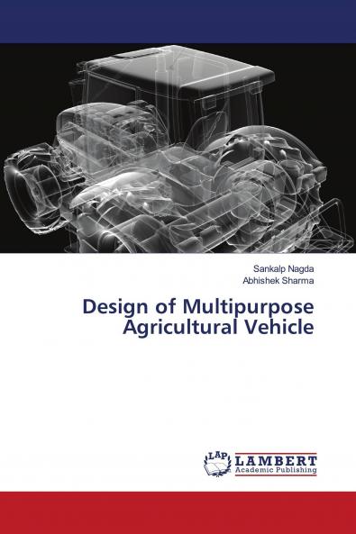 Design of Multipurpose Agricultural Vehicle