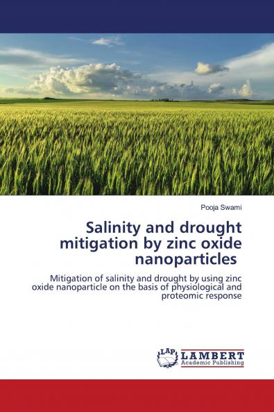 Salinity and drought mitigation by zinc oxide nanoparticles