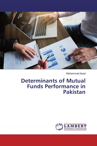 Determinants of Mutual Funds Performance in Pakistan