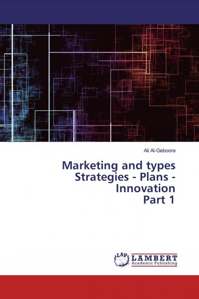 Marketing and types Strategies - Plans - Innovation Part 1