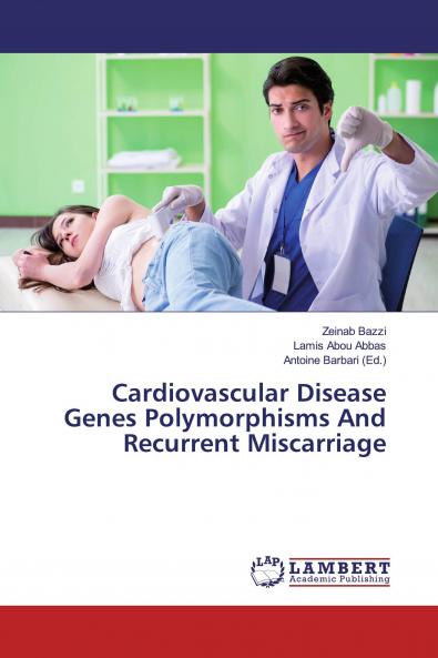 Cardiovascular Disease Genes Polymorphisms And Recurrent Miscarriage