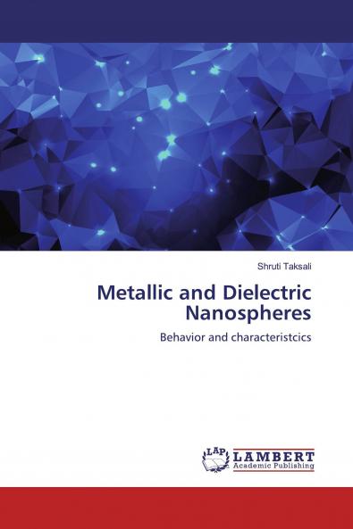 Metallic and Dielectric Nanospheres