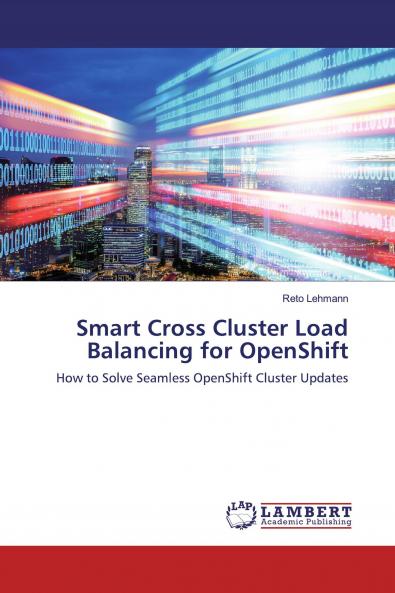 Smart Cross Cluster Load Balancing for OpenShift