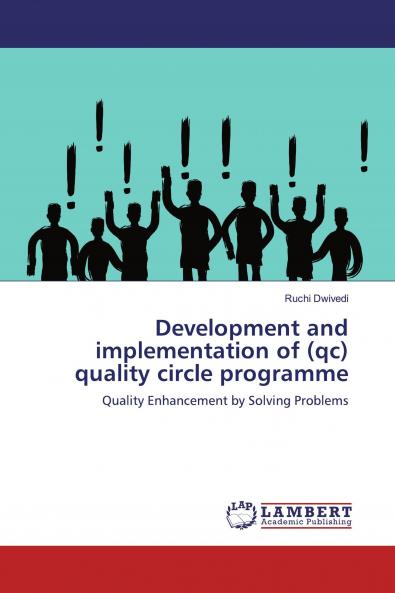 Development and implementation of (qc) quality circle programme