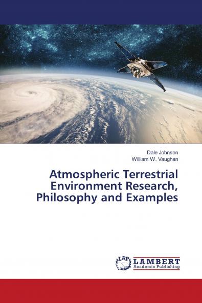 Atmospheric Terrestrial Environment Research Philosophy and Examples