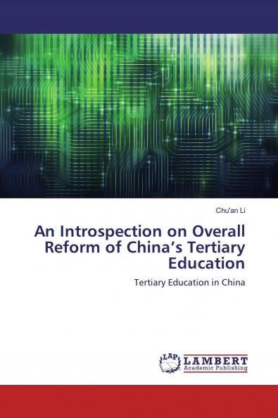 An Introspection on Overall Reform of China���s Tertiary Education