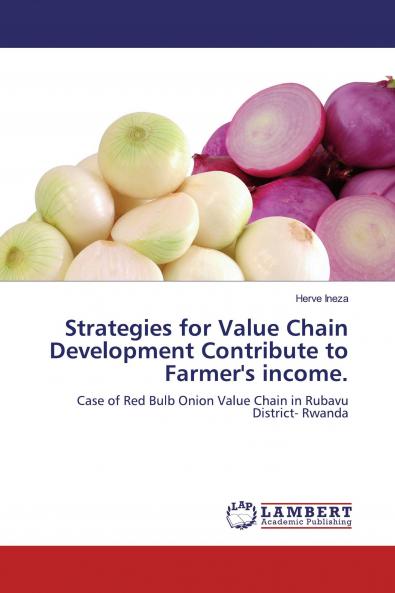 Strategies for Value Chain Development Contribute to Farmer's income.