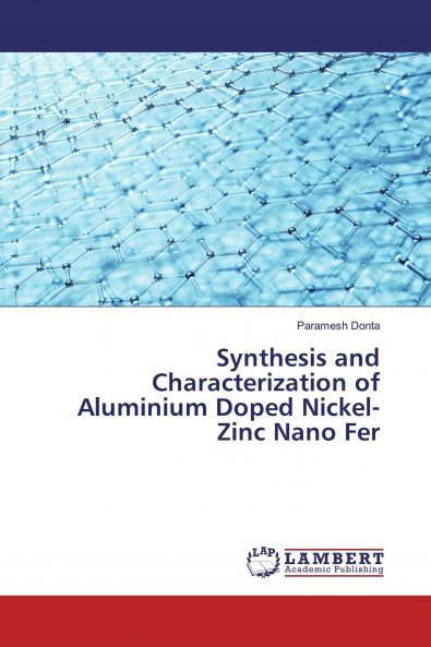Synthesis and Characterization of Aluminium Doped Nickel-Zinc Nano Fer