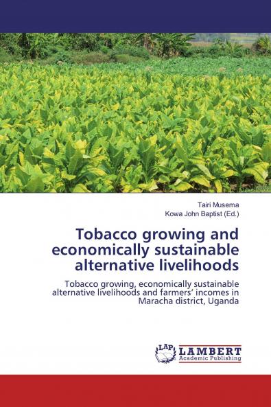 Tobacco growing and economically sustainable alternative livelihoods