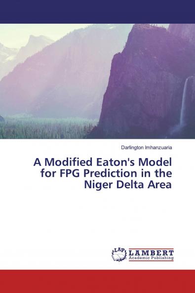 A Modified Eaton's Model for FPG Prediction in the Niger Delta Area