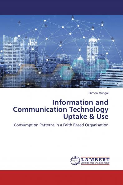 Information and Communication Technology Uptake & Use