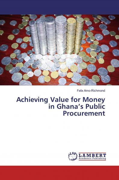 Achieving Value for Money in Ghana's Public Procurement