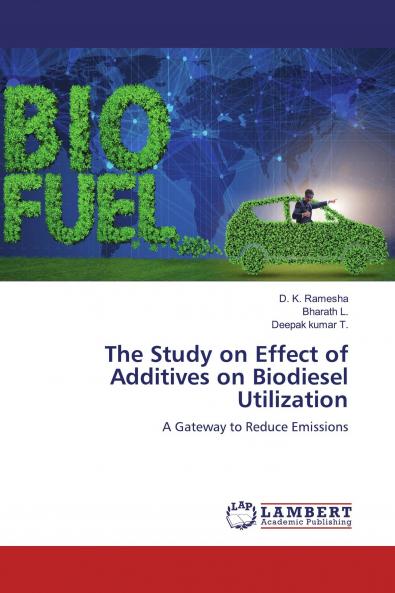 The Study on Effect of Additives on Biodiesel Utilization