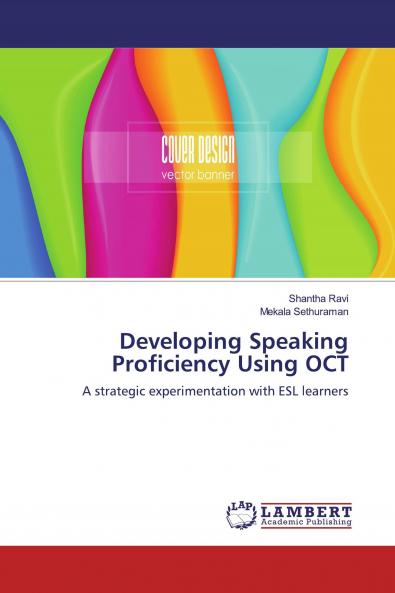 Developing Speaking Proficiency Using OCT
