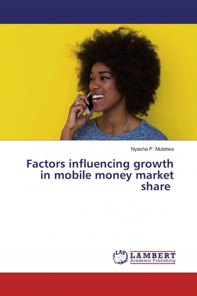 Factors influencing growth in mobile money market share