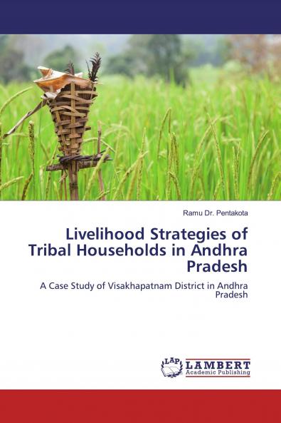 Livelihood Strategies of Tribal Households in Andhra Pradesh