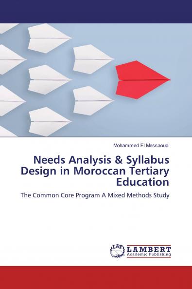 Needs Analysis & Syllabus Design in Moroccan Tertiary Education
