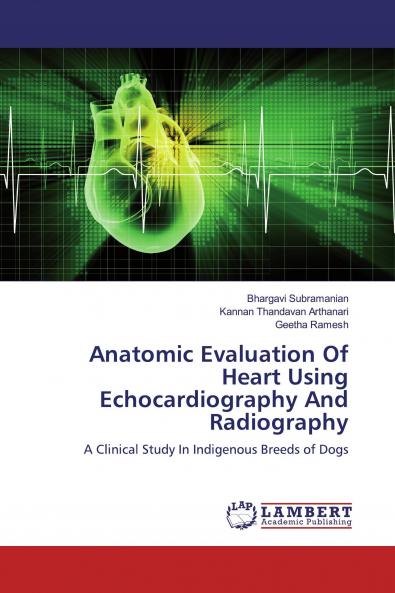 Anatomic Evaluation Of Heart Using Echocardiography And Radiography