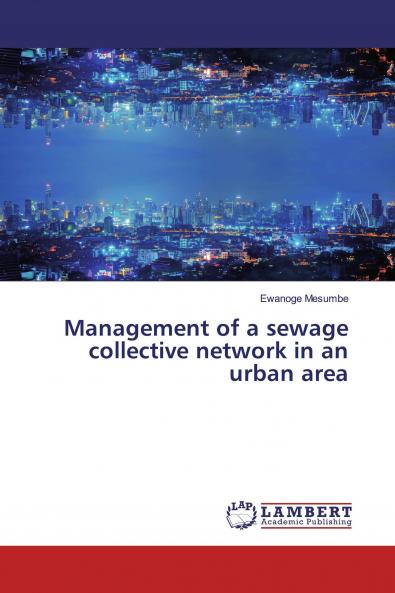 Management of a sewage collective network in an urban area