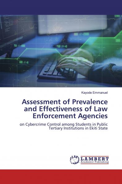Assessment of Prevalence and Effectiveness of Law Enforcement Agencies