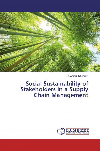 Social Sustainability of Stakeholders in a Supply Chain Management