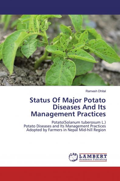Status Of Major Potato Diseases And Its Management Practices
