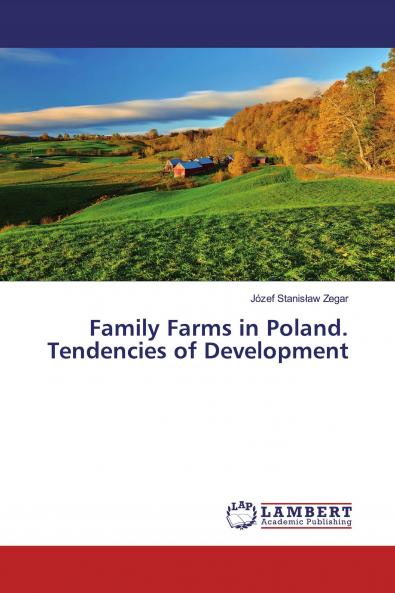 Family Farms in Poland. Tendencies of Development