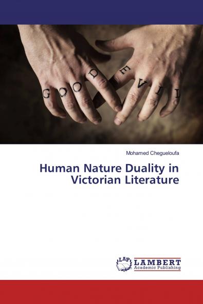 Human Nature Duality in Victorian Literature