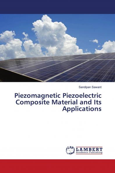 Piezomagnetic Piezoelectric Composite Material and Its Applications