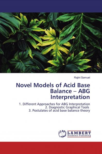 Novel Models of Acid Base Balance - ABG Interpretation