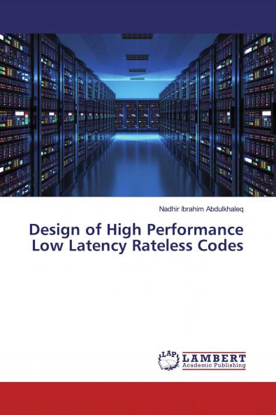 Design of High Performance Low Latency Rateless Codes