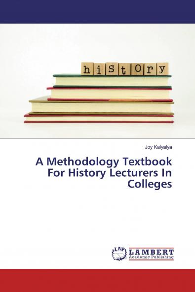 A Methodology Textbook For History Lecturers In Colleges