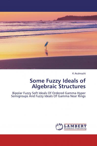 Some Fuzzy Ideals of Algebraic Structures