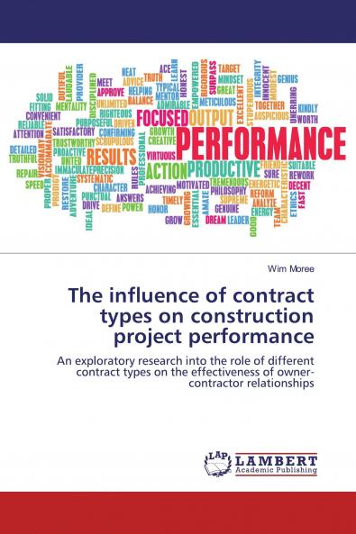 The influence of contract types on construction project performance