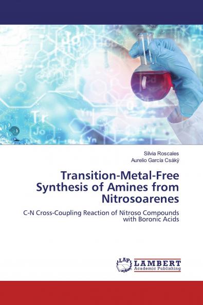 Transition-Metal-Free Synthesis of Amines from Nitrosoarenes