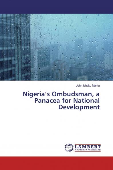 Nigeria's Ombudsman a Panacea for National Development