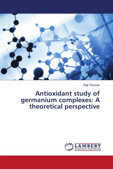 Antioxidant study of germanium complexes: A theoretical perspective