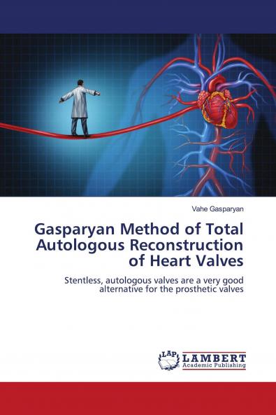 Gasparyan Method of Total Autologous Reconstruction of Heart Valves