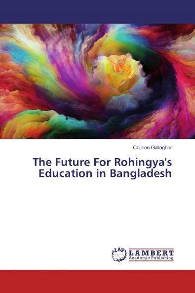 The Future For Rohingya's Education in Bangladesh