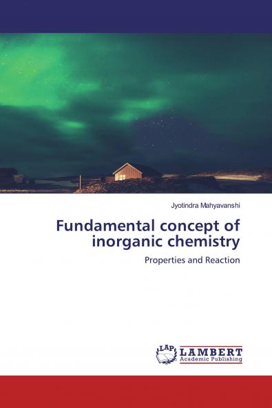 Fundamental concept of inorganic chemistry
