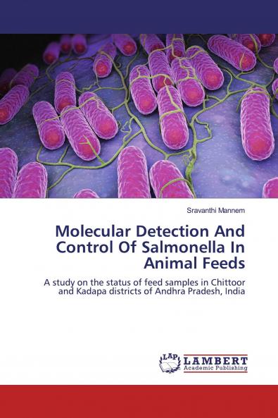 Molecular Detection And Control Of Salmonella In Animal Feeds