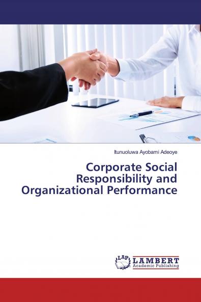 Corporate Social Responsibility and Organizational Performance