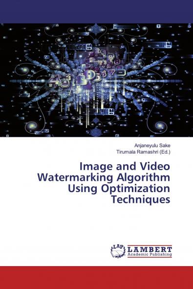 Image and Video Watermarking Algorithm Using Optimization Techniques