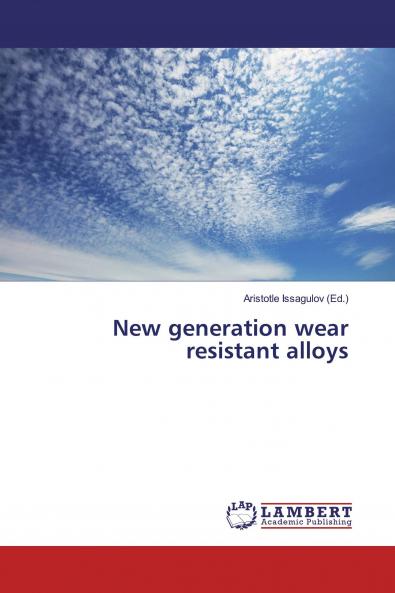 New generation wear resistant alloys