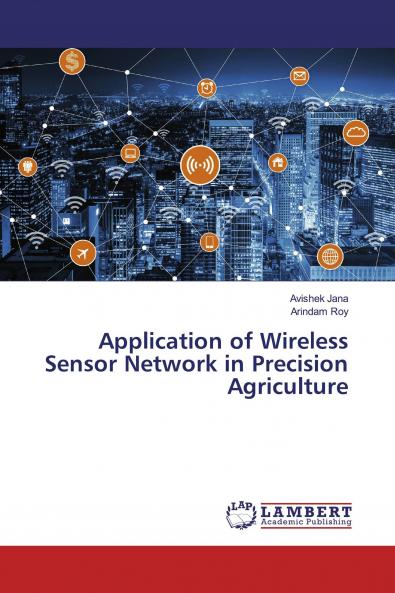 Application of Wireless Sensor Network in Precision Agriculture
