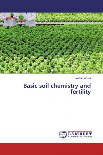 Basic soil chemistry and fertility