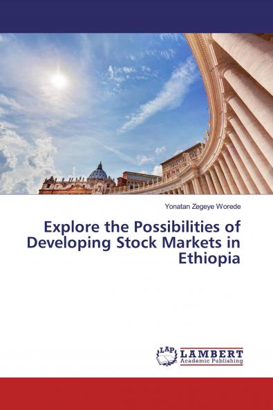 Explore the Possibilities of Developing Stock Markets in Ethiopia