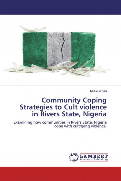 Community Coping Strategies to Cult violence in Rivers State Nigeria