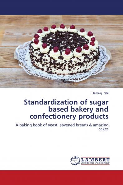 Standardization of sugar based bakery and confectionery products