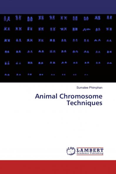 Animal Chromosome Techniques